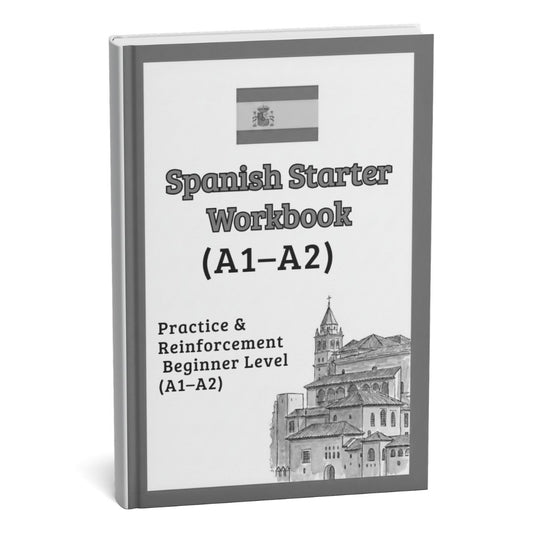 Spanish Starter Workbook (A1-A2)